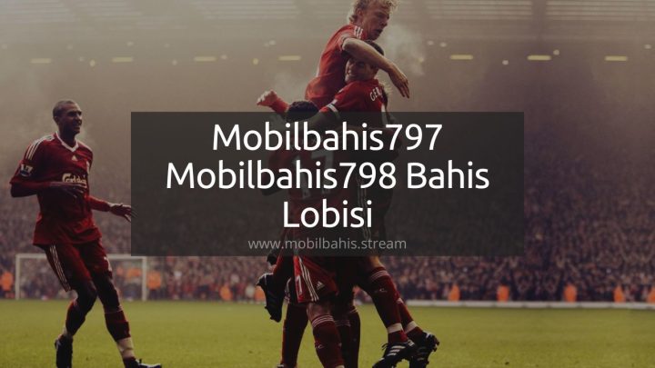Mobilbahis797 - Mobilbahis798